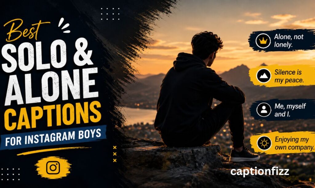 Deep Solo & Alone Captions for Instagram Boys