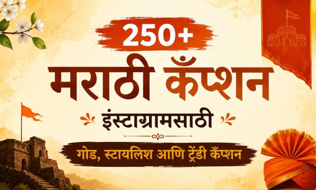 250+ Marathi Captions for Instagram Cute, Stylish & Trendy