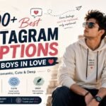 # 300+ Best Instagram Captions for Boys in Love | Romantic, Cute & Deep