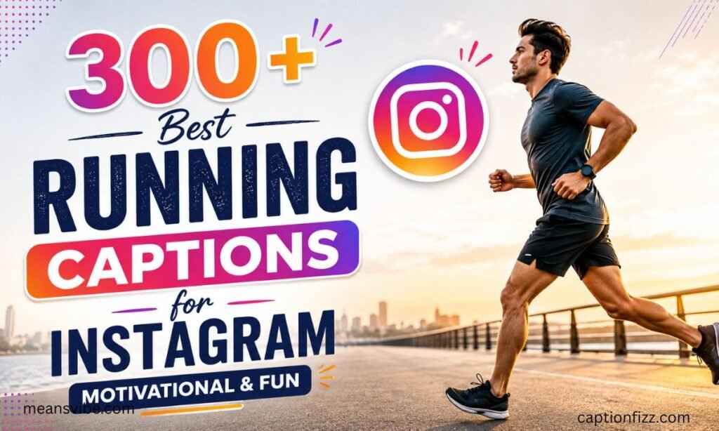 300+ Best Running Captions for Instagram | Motivational & Fun