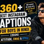 360+ Best Instagram Captions for Boys in Hindi (2026) | Attitude, Swag & Style
