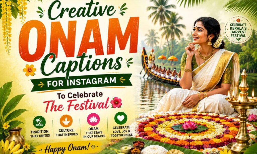 Creative Onam Captions For Instagram To Celebrate The Festival 🌺