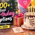 300+ Best Birthday Captions for Instagram in 2026