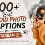 400+ Best Candid Photo Captions for Instagram