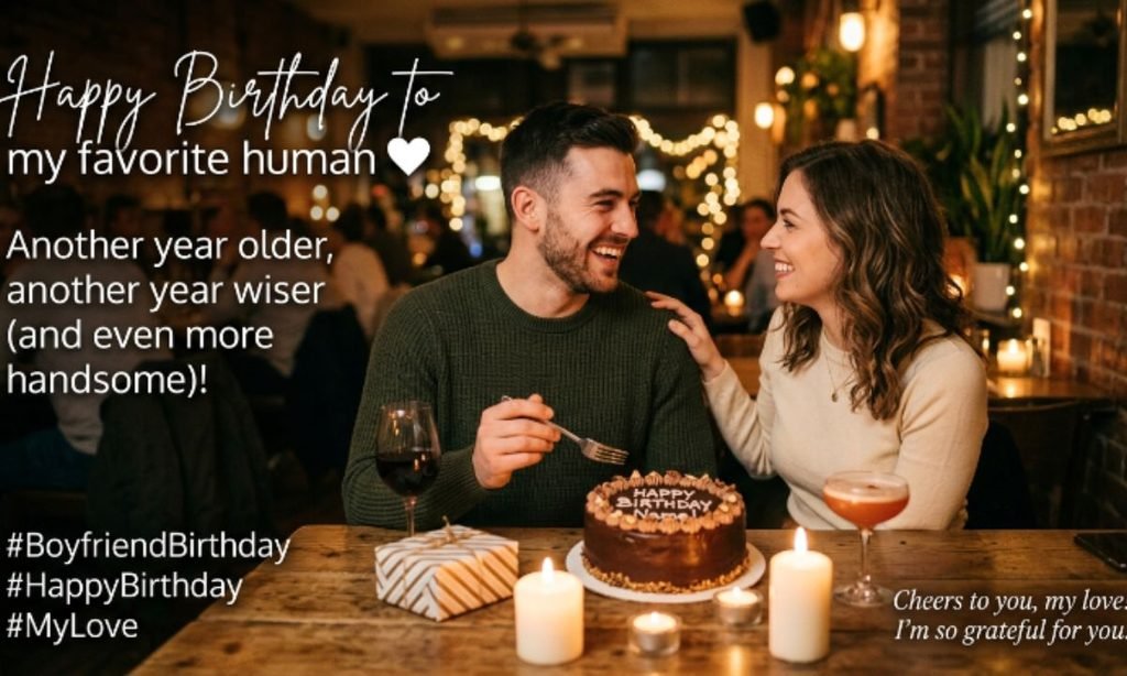 Birthday Captions for Boyfriend