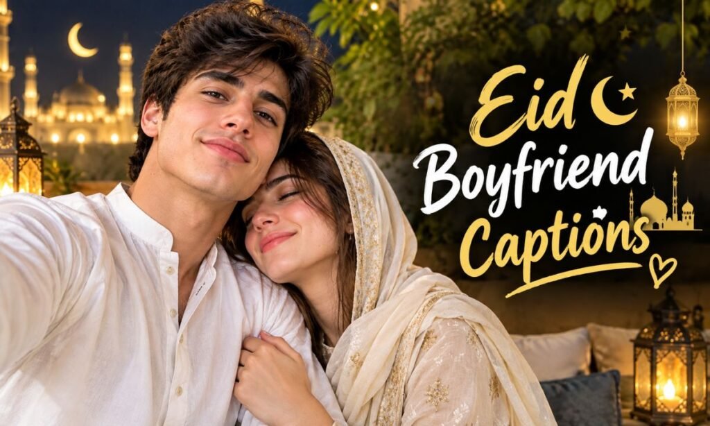 Eid Boyfriend Captions