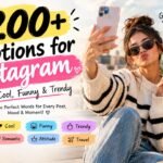 200+ Captions for Instagram: Cute, Cool, Funny & Trendy